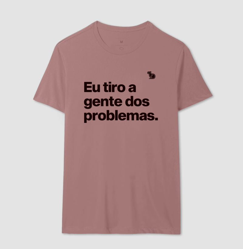 CAMISETA CASAL EU TIRO A GENTE DOS PROBLEMAS