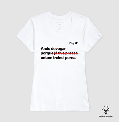 CAMISETA ALGODÃO PERUANO ACADEMIA ONTEM EU TREINEI PERNA