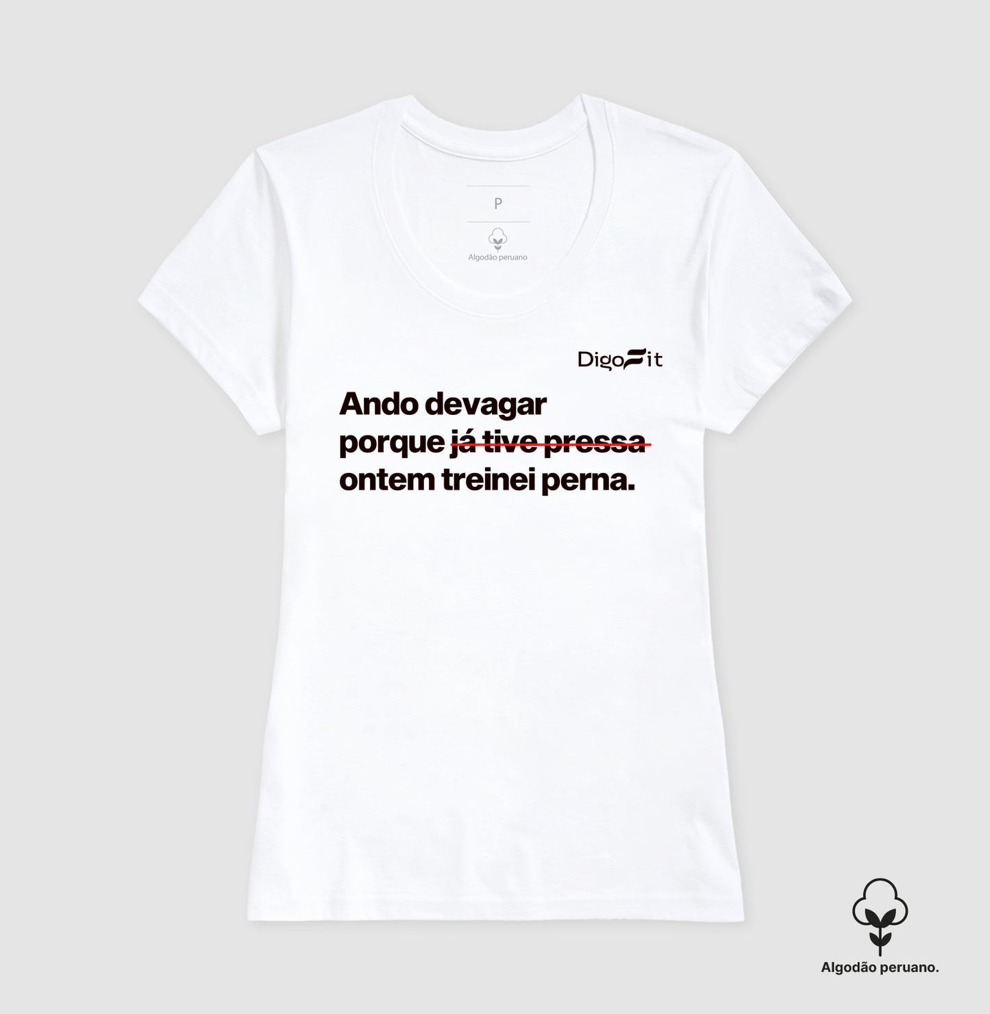 CAMISETA ALGODÃO PERUANO ACADEMIA ONTEM EU TREINEI PERNA