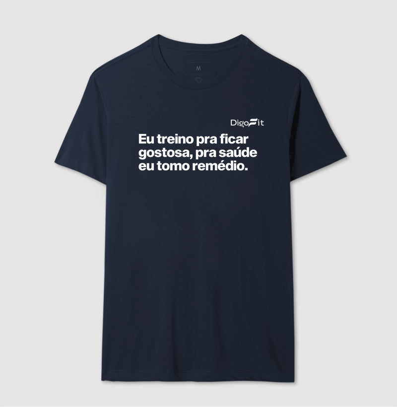 CAMISETA ACADEMIA EU TREINO PRA FICAR GOSTOSA