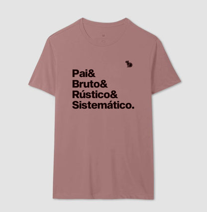 CAMISETA PAI BRUTO RÚSTICO E SITEMÁTICO