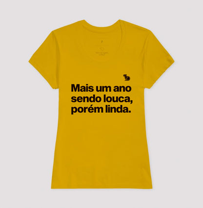 CAMISETA ANO NOVO MAIS UM ANO SENDO LOUCA