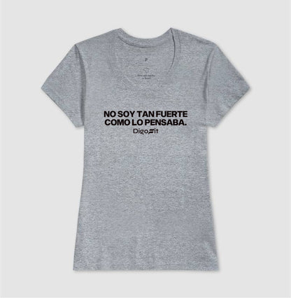 CAMISETA ACADEMIA NO SOY TAN FUERTE COMO LO PENSABA
