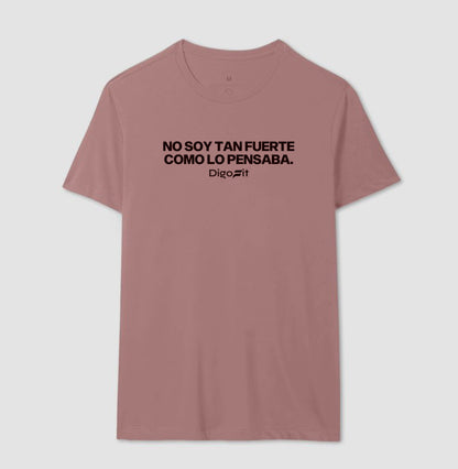 CAMISETA ACADEMIA NO SOY TAN FUERTE COMO LO PENSABA