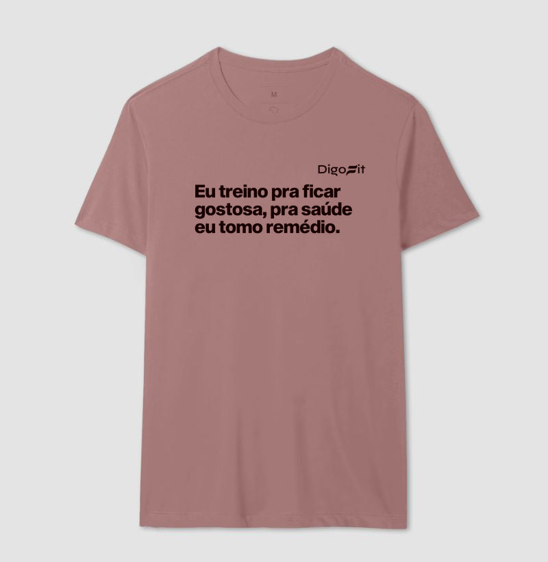 CAMISETA ACADEMIA EU TREINO PRA FICAR GOSTOSA
