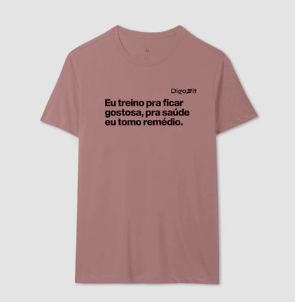 CAMISETA ACADEMIA EU TREINO PRA FICAR GOSTOSA