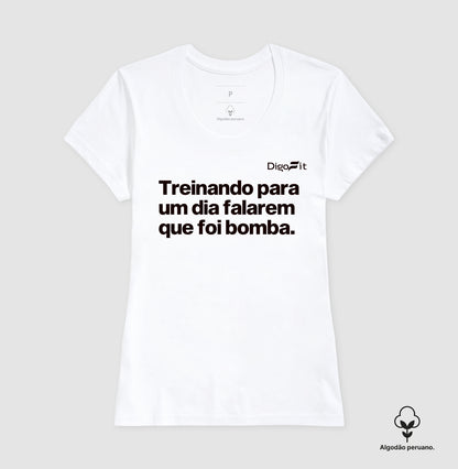 CAMISETA ALGODÃO PERUANO ACADEMIA TREINANDO PARA FALAREM QUE FOI BOMBA