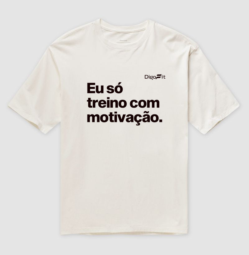 OVERSIZED ACADEMIA EU SÓ TREINO COM MOTIVAÇÃO