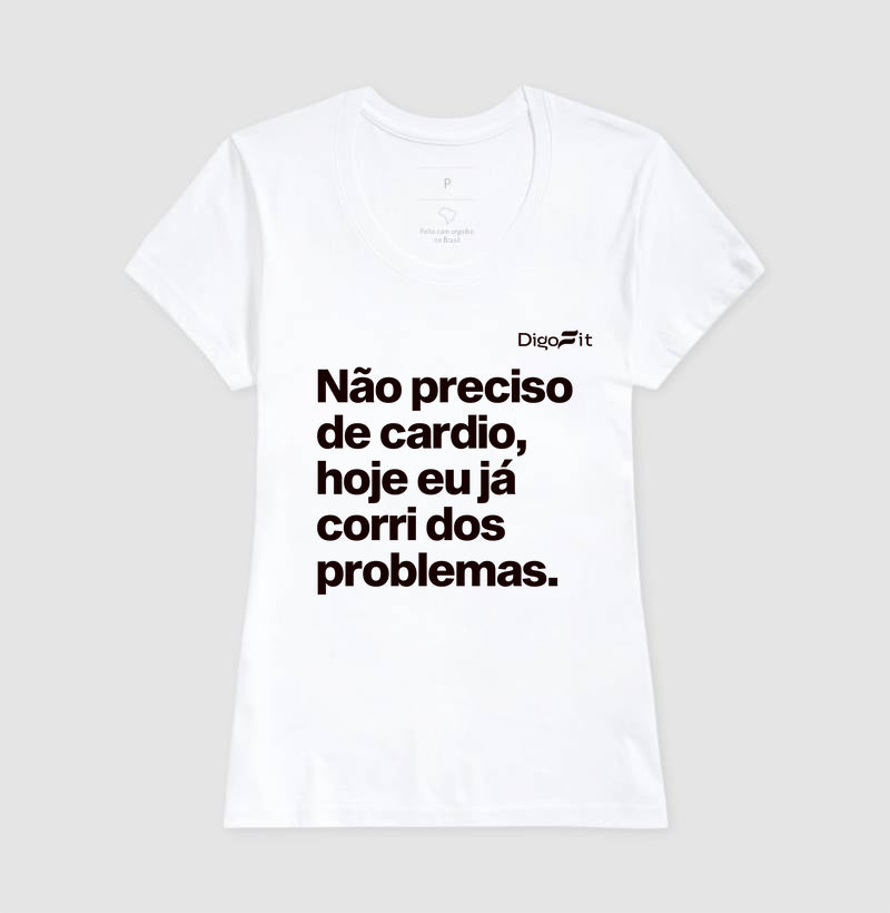 CAMISETA ACADEMIA HOJE EU CORRI DOS PROBLEMAS