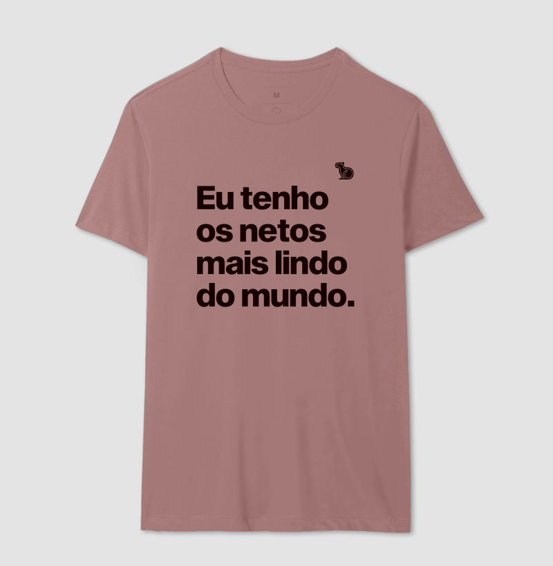 CAMISETA EU TENHO OS NETOS MAIS LINDOS