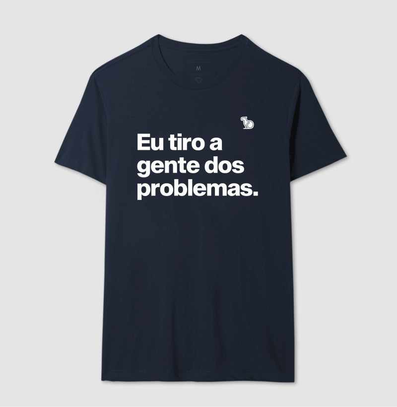CAMISETA CASAL EU TIRO A GENTE DOS PROBLEMAS