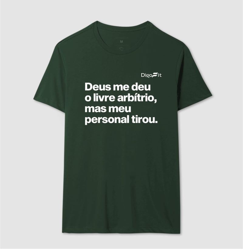 CAMISETA ACADEMIA MEU PERSONAL TIROU MEU LIVRE ARBÍTRIO