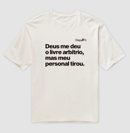 OVERSIZED ACADEMIA MEU PERSONAL TIROU MEU LIVRE ARBÍTRIO