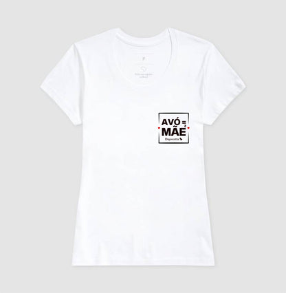 CAMISETA AVÓ É MÃE AO QUADRADO