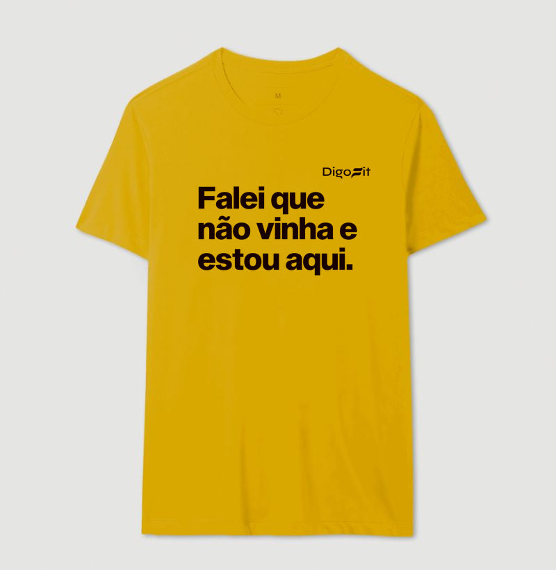 CAMISETA ACADEMIA FALEI QUE NÃO VINHA E ESTOU AQUI