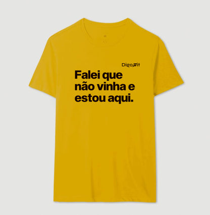 CAMISETA ACADEMIA FALEI QUE NÃO VINHA E ESTOU AQUI
