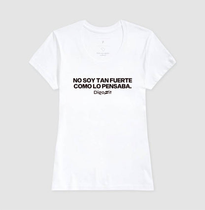 CAMISETA ACADEMIA NO SOY TAN FUERTE COMO LO PENSABA