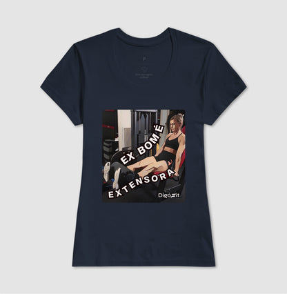 CAMISETA ACADEMIA EX BOM É EXTENSORA
