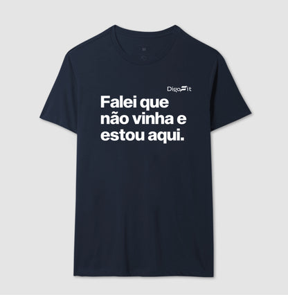 CAMISETA ACADEMIA FALEI QUE NÃO VINHA E ESTOU AQUI