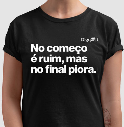 CAMISETA ACADEMIA NO COMEÇO É RUIM MAS NO FINAL PIORA