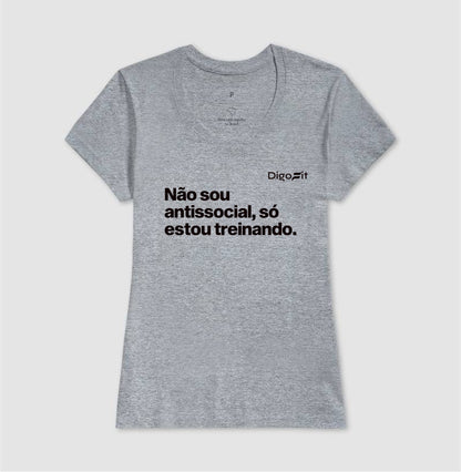 CAMISETA ACADEMIA NÃO SOU ANTISSOCIAL SÓ ESTOU TREINANDO