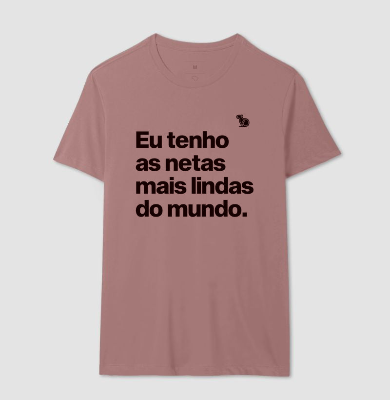 CAMISETA EU TENHO NETAS LINDAS