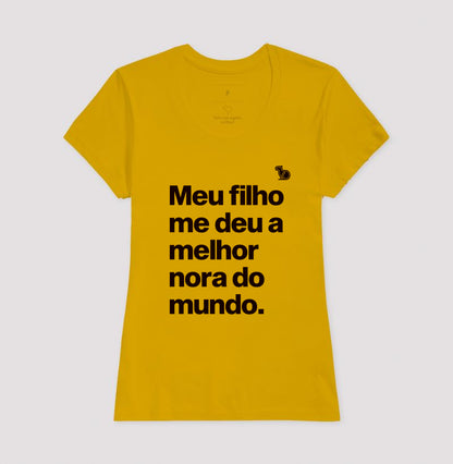 CAMISETA MEU FILHO ME DEU A MELHOR NORA DO MUNDO