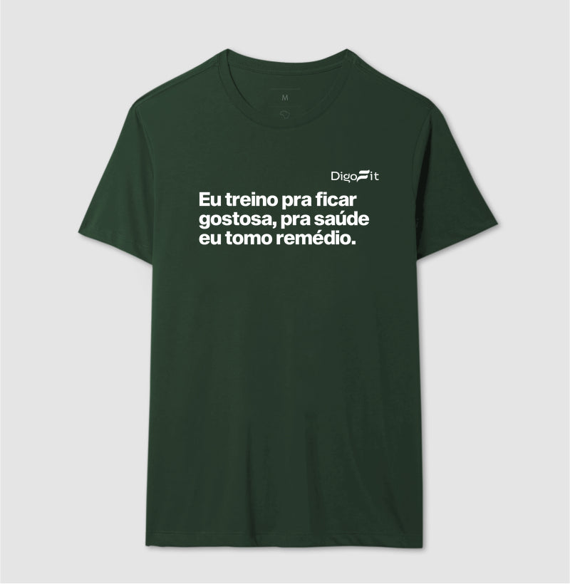 CAMISETA ACADEMIA EU TREINO PRA FICAR GOSTOSA