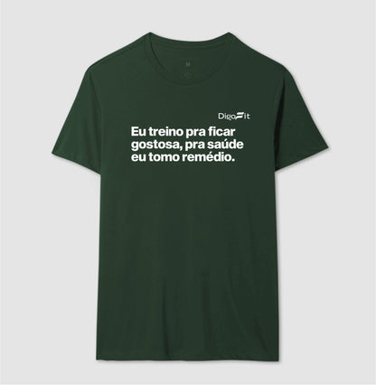 CAMISETA ACADEMIA EU TREINO PRA FICAR GOSTOSA