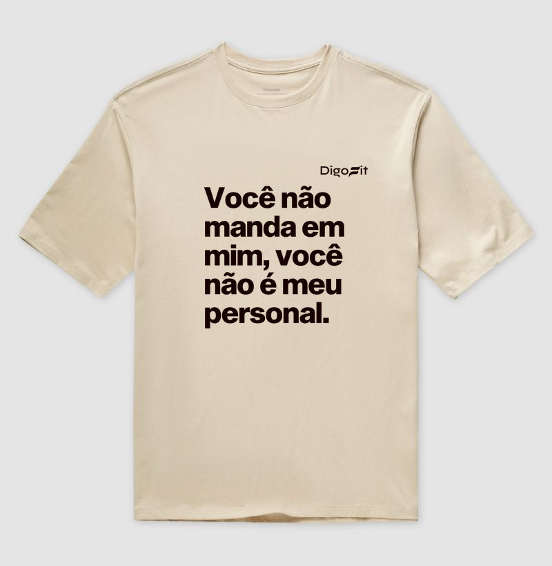 OVERSIZED ACADEMIA VOCÊ NÃO É MEU PERSONAL