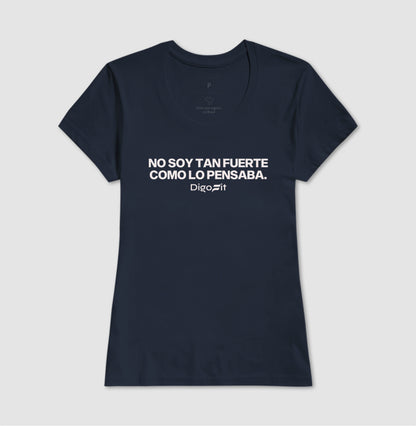 CAMISETA ACADEMIA NO SOY TAN FUERTE COMO LO PENSABA