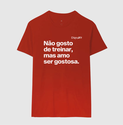 CAMISETA ACADEMIA NÃO GOSTO DE TREINAR MAS AMO SER GOSTOSA
