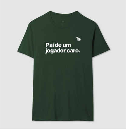 CAMISETA PAI DE UM JOGADOR CARO