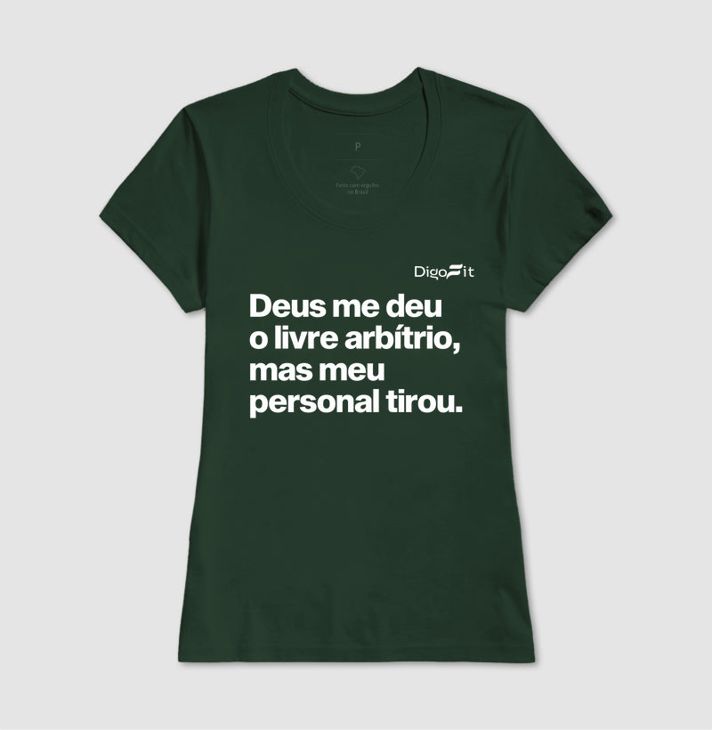 CAMISETA ACADEMIA MEU PERSONAL TIROU MEU LIVRE ARBÍTRIO