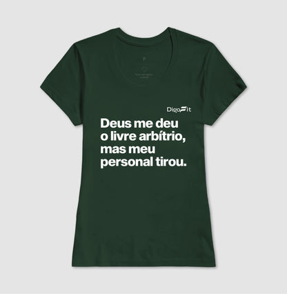 CAMISETA ACADEMIA MEU PERSONAL TIROU MEU LIVRE ARBÍTRIO