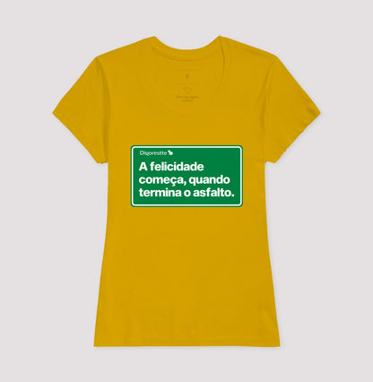 CAMISETA FELICIDADE DEPOIS DO ASFALTO