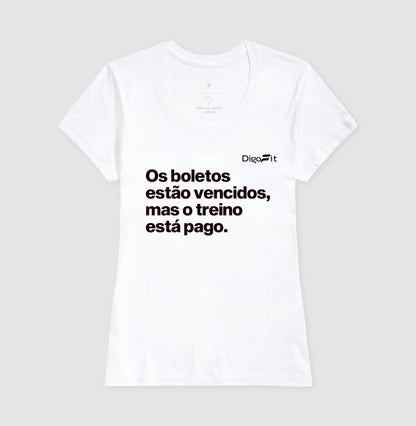 CAMISETA ACADEMIA OS BOLETOS ESTÃO VENCIDOS MAS O TREINO ESTÁ PAGO