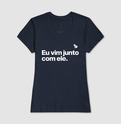 CAMISETA CASAL EU VIM JUNTO COM ELE