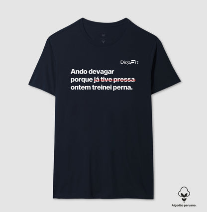 CAMISETA ALGODÃO PERUANO ACADEMIA ONTEM EU TREINEI PERNA