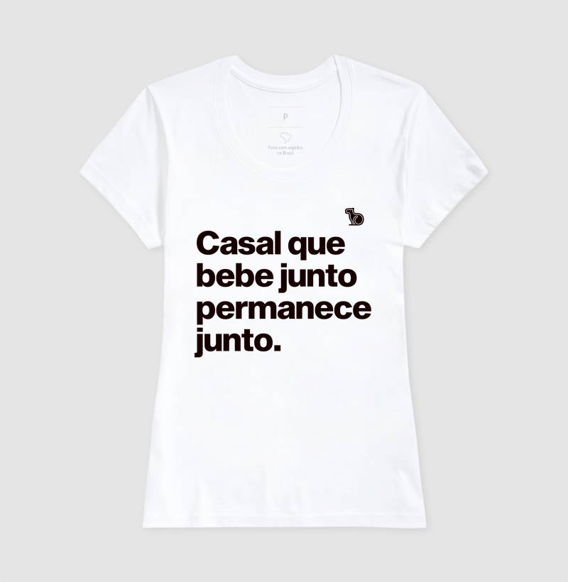 CAMISETA CASAL QUE BEBE JUNTO