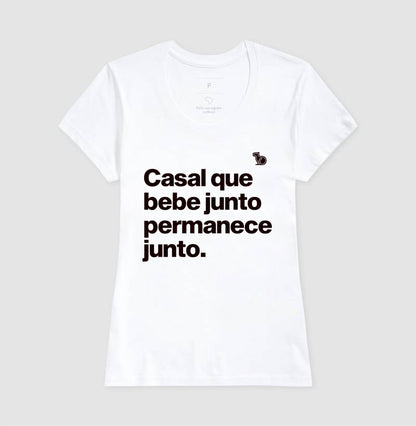 CAMISETA CASAL QUE BEBE JUNTO