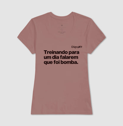 CAMISETA ACADEMIA TREINANDO PARA FALAREM QUE FOI BOMBA