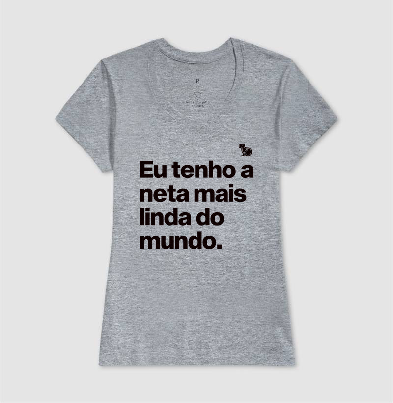 CAMISETA TENHO UMA NETA LINDA