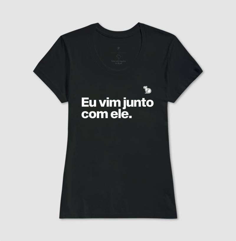 CAMISETA CASAL EU VIM JUNTO COM ELE