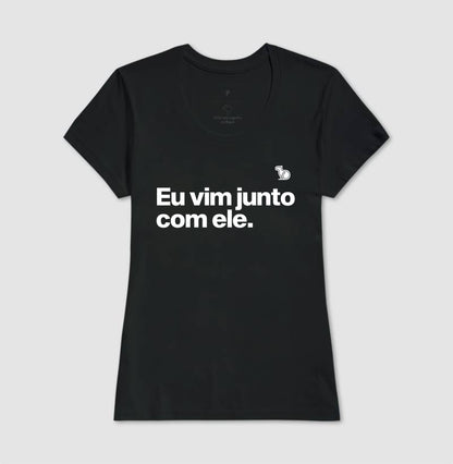 CAMISETA CASAL EU VIM JUNTO COM ELE