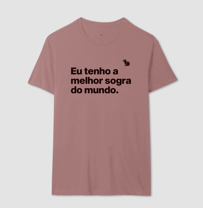 CAMISETA EU TENHO A MELHOR SOGRA DO MUNDO