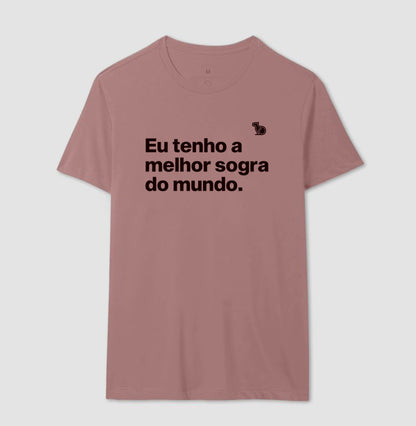 CAMISETA EU TENHO A MELHOR SOGRA DO MUNDO