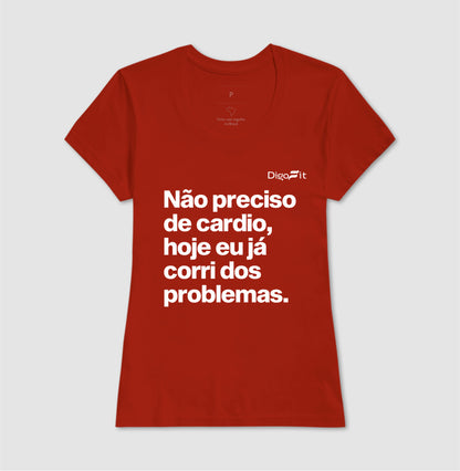 CAMISETA ACADEMIA HOJE EU CORRI DOS PROBLEMAS