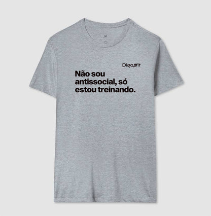 CAMISETA ACADEMIA NÃO SOU ANTISSOCIAL SÓ ESTOU TREINANDO