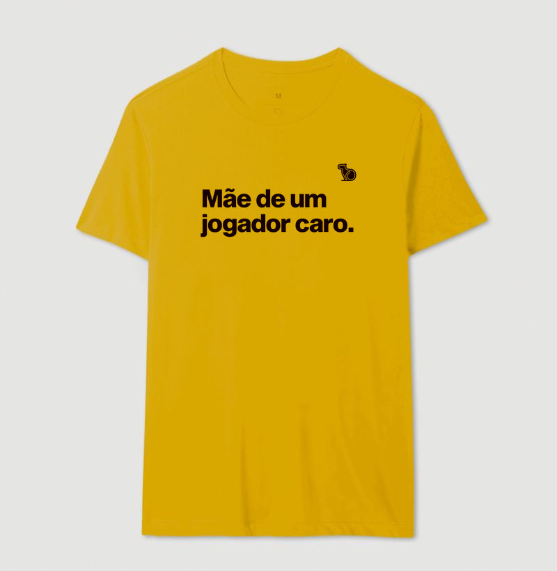 CAMISETA MÃE DE UM JOGADOR CARO